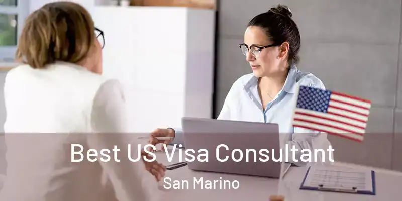  Best US Visa Consultant San Marino
