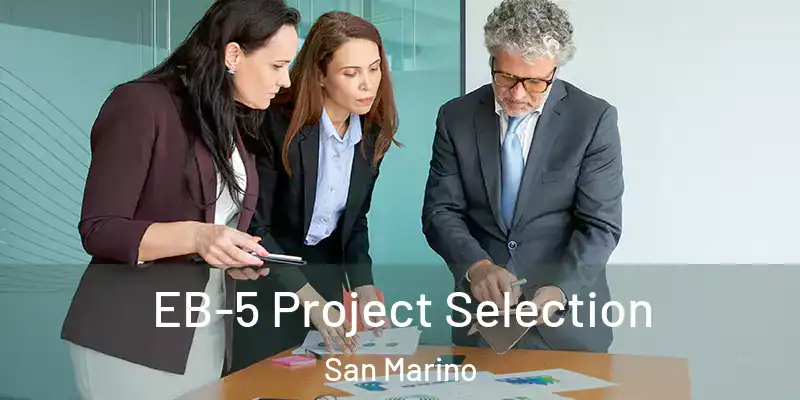  EB-5 Project Selection San Marino