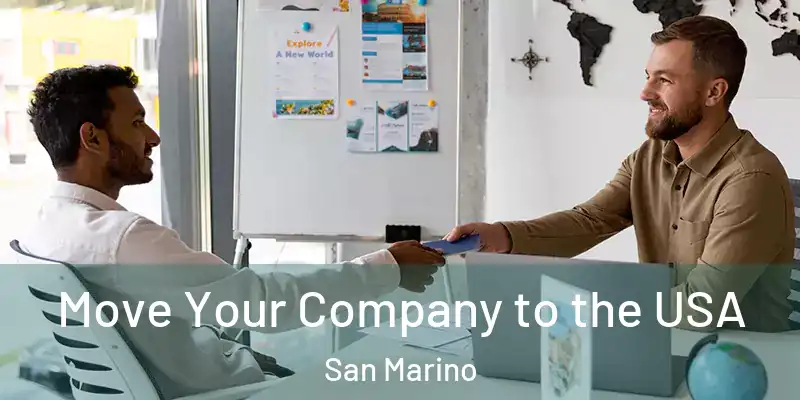  Move Your Company to the USA San Marino