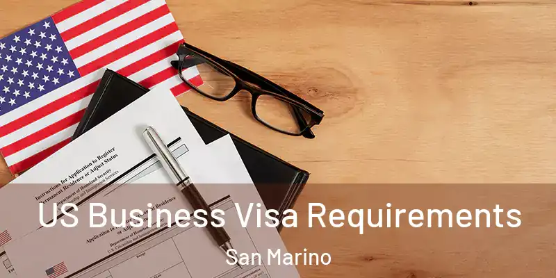  US Business Visa Requirements San Marino