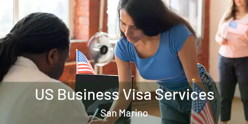  US Business Visa Services San Marino