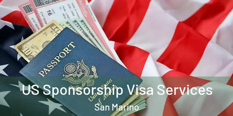  US Sponsorship Visa Services San Marino