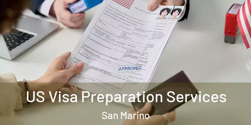  US Visa Preparation Services San Marino