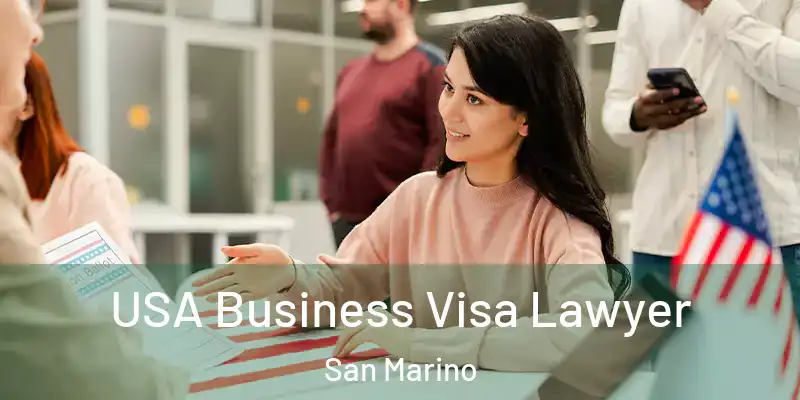  USA Business Visa Lawyer San Marino