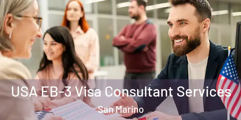  USA EB-3 Visa Consultant Services San Marino
